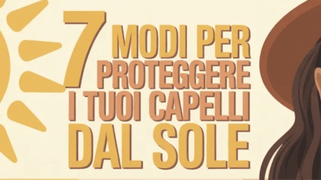 7 modi per proteggere i tuoi capelli dal sole